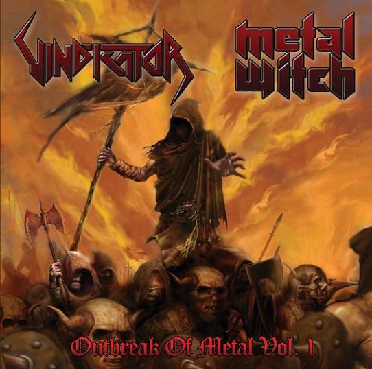 Outbreak of Metal Vol. I - Metal Witch (Germany) / Vindicator (USA) Split CD